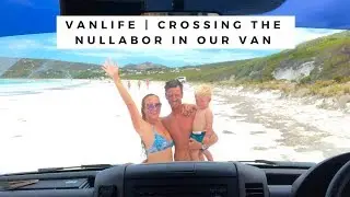 VANLIFE | Crossing the Nullarbor in our Van | The 90 Mile Straight | Traveling Australia