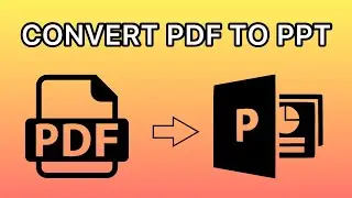 How To Convert PDF To PowerPoint (PPT) Online For Free