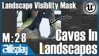 M28: Caves In Landscapes (Landscape Visibility Mask ) | UE4 Beginners Material Tutorial Series