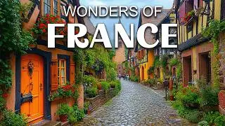 Wonders of France | France Travel Documentary 4K