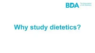 Why study dietetics?