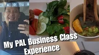 My PAL Business Class Food Experience