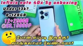 infinix note 40x 5g unboxing tamil | Best mobile phone under 13000 | Infinix note 40 series| Infinix