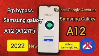 How to FRP BYPASS SAMSUNG A12 Android 11/ unlock Google Account SM A127f Android11 Without SM iCloud