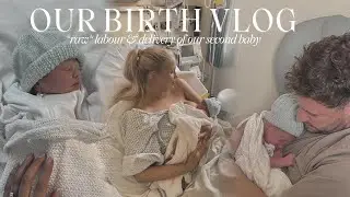 BIRTH VLOG | positive labour & delivery of our second baby *raw & real*