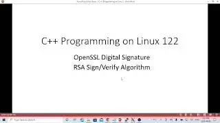 C++ Programming on Linux - OpenSSL RSA Digital Signature Sign and Verify