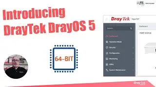 Webinar -  Introducing DrayTek DrayOS 5