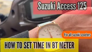 Suzuki Access 125 BT 2024 Bluetooth Meter Time Adjust | How To Set Time In Access 125