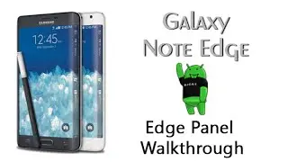 Edge Panel Walkthrough on the Galaxy Note Edge