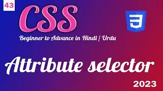 CSS Attribute selector | CSS tutorial in Hindi a Urdu