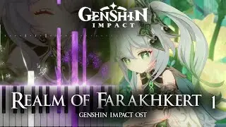 ｢Realm of Farakhkert 1｣ - Genshin Impact OST Piano Cover [Sheet Music]