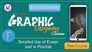 How to use Pixellab Eraser tool | lect 8