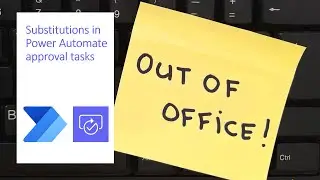 Substitutions in Power Automate approval tasks
