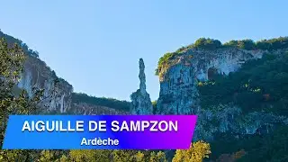 Rando Ardèche - Aiguille de Sampzon