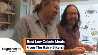 Hairy Bikers' Best Low Calorie Meals From The Kitchen | Compilation