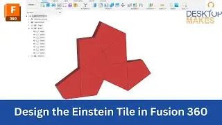 How to Design the Einstein Tile in Fusion 360