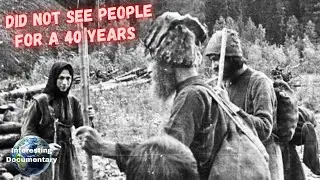 The incredible story of the Lykovs | Isolated Siberian family, haven't seen people for 40 years