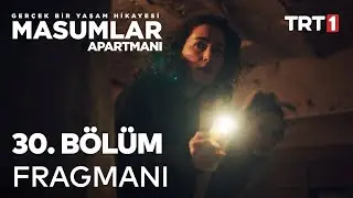 Masumlar Apartmanı 30. Bölüm Fragmanı