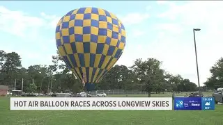 Hot air balloon races return to Longview