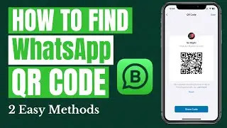 How to Find WhatsApp QR Code 2024 (NEW UPDATE)