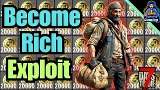 7 days to die 1.0 glitch exploit become rich!