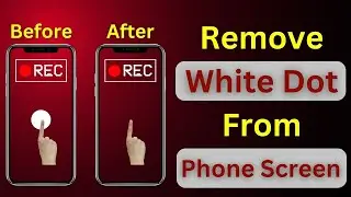 How To Remove White Dots From Your Phone Screen | Enable & Disable White Dots