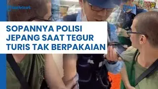 Viral Sikap Santun Polisi Jepang saat Tegur Turis Asing yang Tak Pakai Baju di Jalan