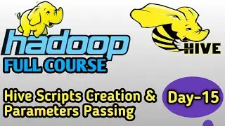 Advanced Hive Concepts || Hive Scripts Creation || Parameters Passing to Hive Scripts || RR Digital