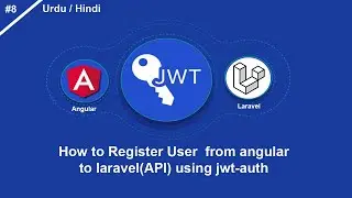 8-JWT How to Register user  from angular to laravel(API) using jwt-auth.mp4 in urdo / hindi