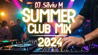 Music Mix 2024 | Party Club Dance 2024 | Best Remixes Of Popular Songs 2024 MEGAMIX (DJ Silviu M)