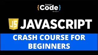 JavaScript Crash Course For Beginners | Learn JavaScript In 3 Hours | Simplicode