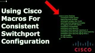 How To Use Cisco Macros For Access Ports