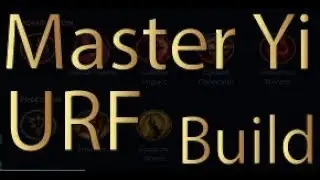 How to Play Master Yi URF