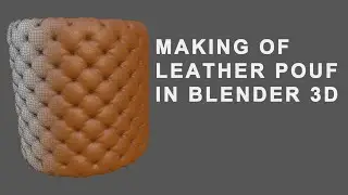 Making of Leather Pouf in Blender 3D