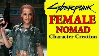 Cyberpunk 2077 Hot Female Nomad (1.5 Updated in Comments) Character Creation