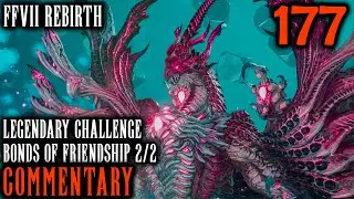 Cloud & Zack's Legendary Challenge: Final Fantasy 7 Rebirth Walkthrough 177 - Bonds Of Friendship 2