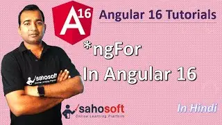 ngFor in Angular 16 | Angular 16 Tutorial in Hindi