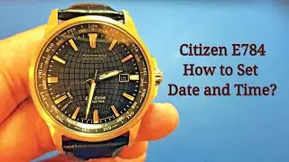 How to set the Time and Date (Perpetual Calendar) Citizen Eco Drive World Time E784 ?