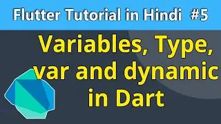 Variable , Data Types , Var and Dynamic in Dart | Dart | Flutter tutorial in Hindi | Flutter