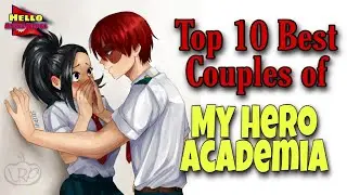 Top 10 Best Couples of My Hero Academia