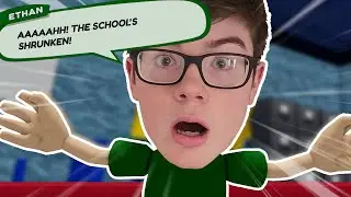 AAAAAH!! THE SCHOOL'S SHRUNKEN!! (Roblox)