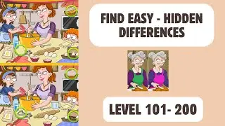 Find Easy - Hidden Differences | Level 101-200 | GAME Walkthrough