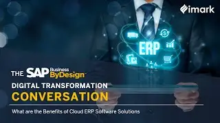 Benefits of Cloud ERP Solutions | The Digital Transformation Series