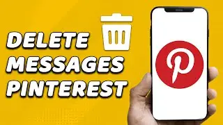 How To Delete Messages On Pinterest (EASY!)