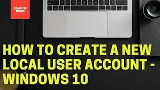 How to Create a New Local User Account