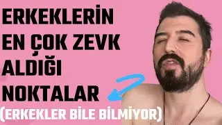 Erkeklerin En Çok Zevk Aldığı Yerler (Noktalar) Cinsellikte Erkeği Mutlu Etmenin Yolları