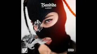 Lunay - Bandida