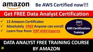 Free Data Analyst Certification Course by AMAZON (AWS) | 10+ Certificates from 1 Course