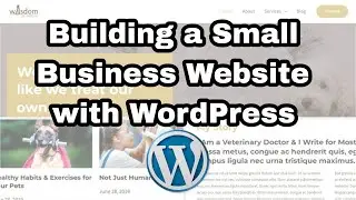 Building a Small Business Website with WordPress | Web Development with WordPress