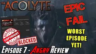 The Acolyte Episode 7 - WORST EPISODE YET! - Angry Review